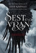 Kniha: Šest vran (Leigh Bardugo). Nakladatelství Fragment, 2022 Kniha: Šest vran (Leigh Bardugo). Nakladatelství Fragment, 2022