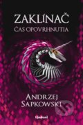 Kniha: Zaklínač IV.: Čas opovrhnutia (Andrzej Sapkowski), 2022 Kniha: Zaklínač IV.: Čas opovrhnutia (Andrzej Sapkowski), 2022