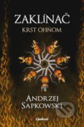 Zaklínač V.: Krst ohňom - Andrzej Sapkowski, Brian Terrero (ilustrátor), Jakub Šimjak (ilustrátor), Lindeni, 2022