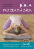 Kniha: Jóga pro zdravá záda (Barbara Kündig a Gertrud Hirschi). Poznání, 2021 Kniha: Jóga pro zdravá záda (Barbara Kündig a Gertrud Hirschi). Poznání, 2021