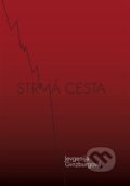Kniha: Strmá cesta (Jevgenija Ginzburgová). Ergo Brauner, 2022 Kniha: Strmá cesta (Jevgenija Ginzburgová). Ergo Brauner, 2022
