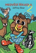 Kniha: Medvědí říkadla 2 (Jeffrey Bear). Fish&Rabbit, 2021 Kniha: Medvědí říkadla 2 (Jeffrey Bear). Fish&Rabbit, 2021