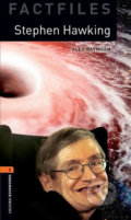 Kniha: Factfiles 2 - Stephen Hawking (Alex Raynham). Oxford University Press, 2018 Kniha: Factfiles 2 - Stephen Hawking (Alex Raynham). Oxford University Press, 2018