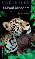 Kniha: Factfiles 3 - Animal Kingdom (Rachel Bladon). Oxford University Press, 2016 Kniha: Factfiles 3 - Animal Kingdom (Rachel Bladon). Oxford University Press, 2016