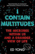 Kniha: I Contain Multitudes (Ed Yong). Random House, 2016 Kniha: I Contain Multitudes (Ed Yong). Random House, 2016