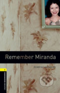 Kniha: Library 1 - Remember Miranda (Rowena Akinyemi). Oxford University Press, 2008 Kniha: Library 1 - Remember Miranda (Rowena Akinyemi). Oxford University Press, 2008