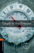 Kniha: Library 2 - Death in the Freezer (Tim Vicary). Oxford University Press, 2008 Kniha: Library 2 - Death in the Freezer (Tim Vicary). Oxford University Press, 2008