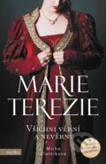 E-kniha: Marie Terezie: Všichni věrní a nevěrní (Mirka Zlatníková), 2021 E-kniha: Marie Terezie: Všichni věrní a nevěrní (Mirka Zlatníková), 2021