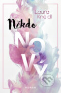 E-kniha: Někdo nový (Laura Kneidl), 2021 E-kniha: Někdo nový (Laura Kneidl), 2021