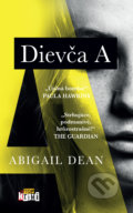 Kniha: Dievča A (Abigail Dean). Slovart, 2022 Kniha: Dievča A (Abigail Dean). Slovart, 2022