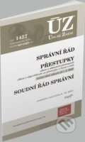 Kniha: Úplné Znění - 1457 Správní řád, Přestupky (Sagit). Sagit, 2021 Kniha: Úplné Znění - 1457 Správní řád, Přestupky (Sagit). Sagit, 2021