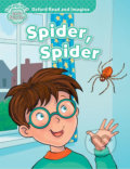 Kniha: Spider, Spider (Paul Shipton). Oxford University Press, 2015 Kniha: Spider, Spider (Paul Shipton). Oxford University Press, 2015