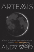 Kniha: Artemis (Andy Weir). Random House, 2017 Kniha: Artemis (Andy Weir). Random House, 2017