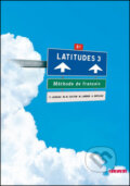 Kniha: Latitudes 3 (Emmanuel Lainé, Régine Mérieux a Yves Loiseau). Fraus, 2010 Kniha: Latitudes 3 (Emmanuel Lainé, Régine Mérieux a Yves Loiseau). Fraus, 2010