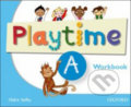 Kniha: Playtime A Workbook (Claire Selby). Oxford University Press, 2011 Kniha: Playtime A Workbook (Claire Selby). Oxford University Press, 2011