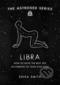 Kniha: Astrosex: Libra (Erika W. Smith). Orion, 2021 Kniha: Astrosex: Libra (Erika W. Smith). Orion, 2021