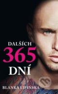 Kniha: Dalších 365 dní (český jazyk) (Blanka Lipińska), 2022 Kniha: Dalších 365 dní (český jazyk) (Blanka Lipińska), 2022