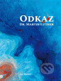 Kniha: Odkaz Dr. Martin Luther (Ján Meňky). Confessio Augustana, 2021 Kniha: Odkaz Dr. Martin Luther (Ján Meňky). Confessio Augustana, 2021