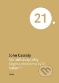 Kniha: Jak selhávají trhy (John Cassidy). Academia, 2012 Kniha: Jak selhávají trhy (John Cassidy). Academia, 2012