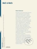 Kniha: Řeč o řeči (Marie Čechová). Academia, 2012 Kniha: Řeč o řeči (Marie Čechová). Academia, 2012