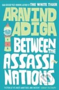 Kniha: Between the Assassinations (Aravind Adiga). Atlantic Books, 2012 Kniha: Between the Assassinations (Aravind Adiga). Atlantic Books, 2012