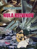 Kniha: Nula kelvinov (Jana Plauchová), 2012 Kniha: Nula kelvinov (Jana Plauchová), 2012