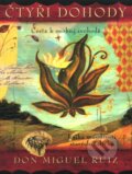 Kniha: Čtyři dohody (Don Miguel Ruiz). Pragma, 2012 Kniha: Čtyři dohody (Don Miguel Ruiz). Pragma, 2012