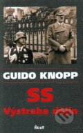 Kniha: SS - Výstraha dějin (Guido Knopp). Ikar CZ, 2012 Kniha: SS - Výstraha dějin (Guido Knopp). Ikar CZ, 2012