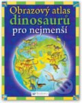 Obrazový atlas dinosaurů pro nejmenší, Svojtka&Co., 2012