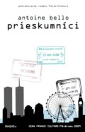 Kniha: Prieskumníci (Antoine Bello), 2012 Kniha: Prieskumníci (Antoine Bello), 2012