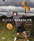 Kniha: Blesky SPEEDLITE (Syl Arena). Zoner Press, 2012 Kniha: Blesky SPEEDLITE (Syl Arena). Zoner Press, 2012