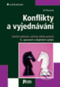 Kniha: Konflikty a vyjednávání (Jiří Plamínek). Grada, 2012 Kniha: Konflikty a vyjednávání (Jiří Plamínek). Grada, 2012