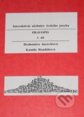 Kniha: Pravopis I. díl (Drahomíra Jucovičová a Kamila Randáková). D&H, 2010 Kniha: Pravopis I. díl (Drahomíra Jucovičová a Kamila Randáková). D&H, 2010