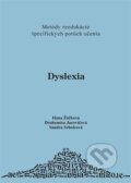 Kniha: Dyslexia (Drahomíra Jucovičová, Hana Žáčková a Sandra Srholcová). D&H, 2006 Kniha: Dyslexia (Drahomíra Jucovičová, Hana Žáčková a Sandra Srholcová). D&H, 2006