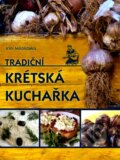 Kniha: Tradiční krétská kuchařka (Irini Milolidakis). XYZ, 2012 Kniha: Tradiční krétská kuchařka (Irini Milolidakis). XYZ, 2012