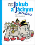 Kniha: Jakub a Jáchym: zachránci (Jorgen Clevin). Artur, 2012 Kniha: Jakub a Jáchym: zachránci (Jorgen Clevin). Artur, 2012