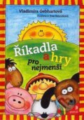 Kniha: Říkadla a hry pro nejmenší (Vladimíra Gebhartová). Portál, 2012 Kniha: Říkadla a hry pro nejmenší (Vladimíra Gebhartová). Portál, 2012
