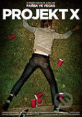 Film: Projekt X (Nima Nourizadeh) (). Magicbox, 2012 Film: Projekt X (Nima Nourizadeh) (). Magicbox, 2012