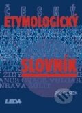 Kniha: Český etymologický slovník (Jiří Rejzek). Leda, 2012 Kniha: Český etymologický slovník (Jiří Rejzek). Leda, 2012