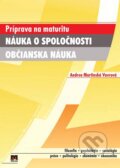 Kniha: Maturita z náuky o spoločnosti a občianskej náuky (Andrea Martinská Vavrová), 2012 Kniha: Maturita z náuky o spoločnosti a občianskej náuky (Andrea Martinská Vavrová), 2012