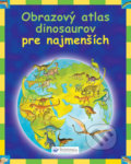 Obrazový atlas dinosaurov pre najmenších, Svojtka&Co., 2012