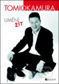 Kniha: Umění žít (Tomio Okamura). Nakladatelství Fragment, 2012 Kniha: Umění žít (Tomio Okamura). Nakladatelství Fragment, 2012