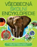 Kniha: Všeobecná školní encyklopedie (Svojtka&Co.). Svojtka&Co., 2012 Kniha: Všeobecná školní encyklopedie (Svojtka&Co.). Svojtka&Co., 2012