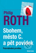Kniha: Sbohem město C. a pět povídek (Philip Roth). Mladá fronta, 2012 Kniha: Sbohem město C. a pět povídek (Philip Roth). Mladá fronta, 2012