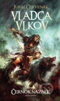 E-kniha: Vládca vlkov (Juraj Červenák), 2021 E-kniha: Vládca vlkov (Juraj Červenák), 2021