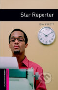 Kniha: Library Starter - Star Reporter (John Escott). Oxford University Press, 2008 Kniha: Library Starter - Star Reporter (John Escott). Oxford University Press, 2008