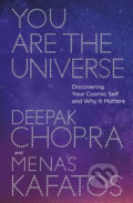 Kniha: You Are the Universe (Deepak Chopra). Ebury, 2017 Kniha: You Are the Universe (Deepak Chopra). Ebury, 2017