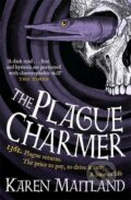 Kniha: The Plague Charmer (Karen Maitland). Headline Book, 2017 Kniha: The Plague Charmer (Karen Maitland). Headline Book, 2017