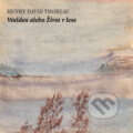 Audiokniha: Walden alebo Život v lese (Henry David Thoreau). Vydavateľstvo Šarkan, 2021 Audiokniha: Walden alebo Život v lese (Henry David Thoreau). Vydavateľstvo Šarkan, 2021
