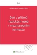 Kniha: Daň z příjmů fyzických osob v mezinárodním kontextu (Daniela Králová a Lenka Nováková). Wolters Kluwer ČR, 2021 Kniha: Daň z příjmů fyzických osob v mezinárodním kontextu (Daniela Králová a Lenka Nováková). Wolters Kluwer ČR, 2021